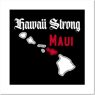 Pray for Maui Hawaii Strong Posters and Art